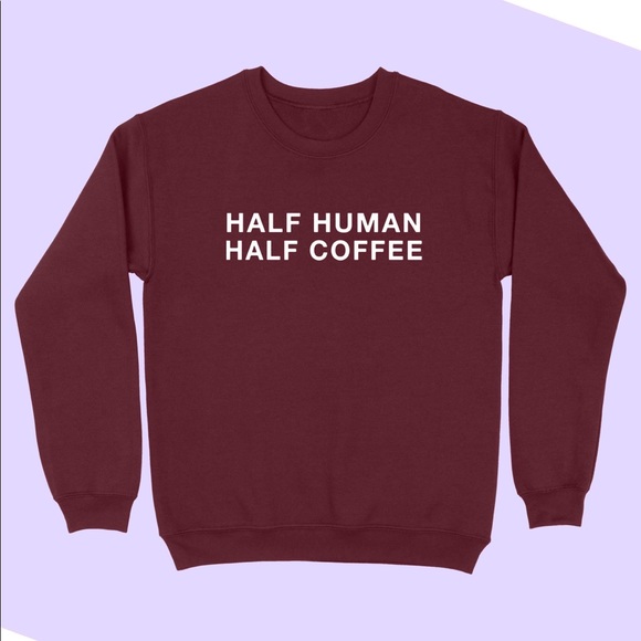 BLUME + CO. 1/2 Human 1/2 Coffee Sweatshirt UNISEX - Picture 4 of 7